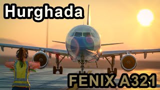 MSFS FENIX A321 HURGHADA REX ATMOS 4K [upl. by Rise]