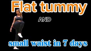 Flat tummy and small waist in 7 days [upl. by Wilek]