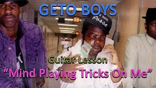 Geto Boys  Mind Playing Tricks On Me  Guitar Lesson [upl. by Sublett]