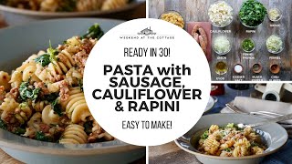 PASTA WITH SAUSAGE CAULIFLOWER AND RAPINI [upl. by Irodim999]