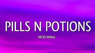 Nicki Minaj  Pills N Potions Lyrics [upl. by Skeie]