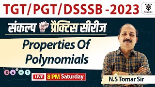 TGT  PGT  DSSSB 2023  Maths संकल्प प्रैक्टिस  Properties Of Polynomials  TargetOn [upl. by Neelrac]