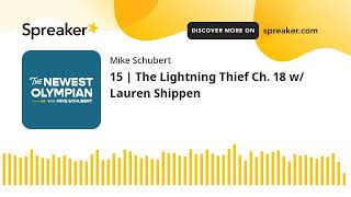 15  The Lightning Thief Ch 18 w Lauren Shippen [upl. by Dasteel441]