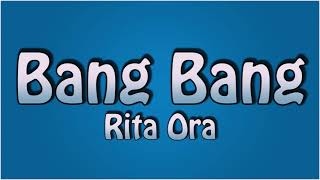 Rita Ora x Imanbek  Bang Bang Lyrics [upl. by Sudaorb127]