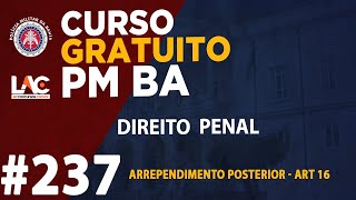 PM BA 2019  Arrependimento Posterior  Art 16 [upl. by Fan]