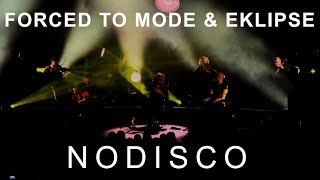 FORCED TO MODE amp EKLIPSE  NODISCO Depeche Mode Live Cover  One Caress Tour [upl. by Bergeman91]