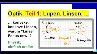 Optik Teil 1 Sammellinsen Zerstreuungslinsen warum quotLinsequot Grundlagen für ein Fernrohr Physik [upl. by Euqinu597]