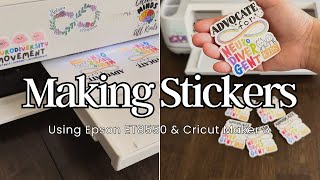 Making Stickers Using Epson ET 8550  Cricut Maker 3  Neurodivergent Stickers [upl. by Ahsekan646]