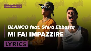 BLANCO  Mi Fai Impazzire feat Sfera Ebbasta  Lyrics Video [upl. by Nazarius]