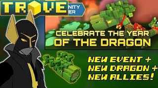 The Year Of The Dragon Event In Trove  Everything You Need To Know [upl. by Hertzfeld]