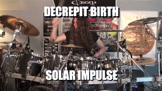 Decrepit Birth  quotSolar Impulsequot DRUMS [upl. by Tamaru]