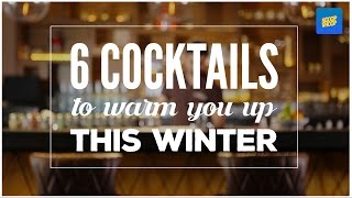 ScoopWhoop 6 Cocktails To Warm You Up This Winter [upl. by Joannes]