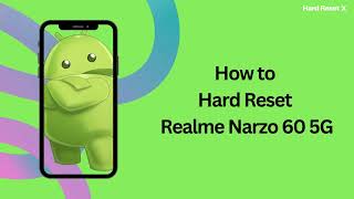 How to Hard Reset Realme Narzo 60 5G – Forgot Password  how to unlock phone if forgot password [upl. by Annovad]