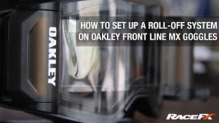 How to set up a rolloff system on Oakley Front Line MX Goggles  Race FX [upl. by Sisile]