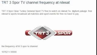 TRT 3 Spor TV channel frequency at nilesat [upl. by Pavier529]