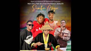 Man Chi x Twin M x Fred Mw x Jedoul B  Simba moyo Official Audio Prod Well C [upl. by Ireg830]