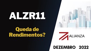 ALZR11 Relatório Gerencial de Novembro 2022 259alzr11fiis [upl. by Doolittle]