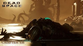 Epic Finale  Dead Space Chapter 12 Walkthrough [upl. by Yremrej]