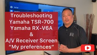 Troubleshooting Yamaha TSR700 Yamaha RXV6A and front screen preferences [upl. by Anelis]