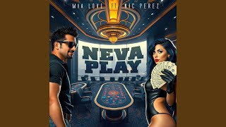 Neva Play [upl. by Nanek]