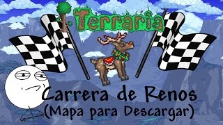 Carrera de Renos  Mapa para Terraria  Descarga  Terraria 1421 [upl. by Romie516]