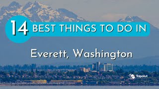 Things to do in Everett Washington [upl. by Eeliram]