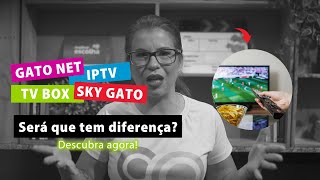 Gato NET IPTV Sky Gato TV Box  será que tem diferença [upl. by Davison]