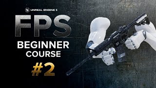 Weapon Movement Animations  Unreal Engine 5 First Person Shooter FPS Beginner Tutorial  2 [upl. by Stamata]