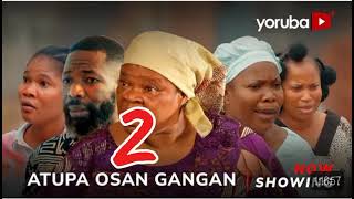 Atupa Osan Gangan Part 2 YorubaMovie 2024Drama PejuOgunmolaDeleOdule VickyAdeboyeOyetolaElemosho [upl. by Orian984]