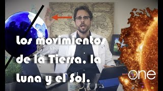 Los movimientos de la Tierra la Luna y el Sol [upl. by Terrijo]