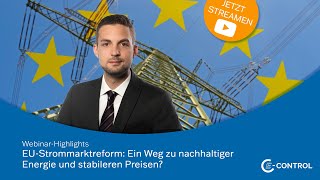 Webinar „Die EUStrommarktreform im Detail Ein Weg zu nachhaltiger Energie und stabileren Preisen“ [upl. by Drusilla]