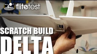 Flite Test  Delta Wing  Scratch Build [upl. by Tallbot]