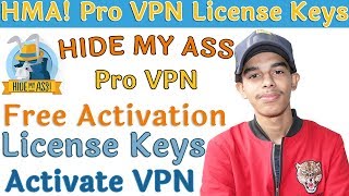 HMA Pro VPN License Keys Free  How To Activate HideMyAss Pro VPN [upl. by Napra]