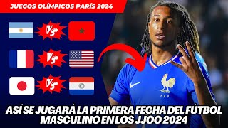 JUEGOS OLIMPICOS PARIS 2024 ASÍ SE JUGARÁ LA PRIMERA FECHA FÚTBOL MASCULINO [upl. by Figge266]