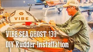 Vibe Kayaks Sea Ghost 130 DIY Rudder Install [upl. by Flosi326]