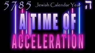 Jewish Calendar Year 5785  A Time of Acceleration  Teaching  Eric Burton [upl. by Alano487]