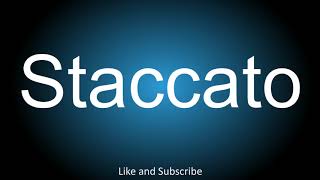 How to correctly pronounce  Staccato [upl. by Gnoy]