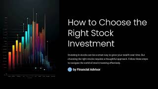 How To Choose The Right Stock Investment [upl. by Llerraf143]