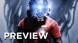 Prey Preview  One Of The More Surprising Games Of The Year [upl. by Eannyl]