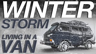 Winter Storm In a Van  Living The Van Life [upl. by Nordgren]