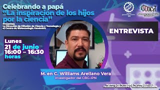 Entrevista con el M en C Williams Arellano Investigador del CBGIPN [upl. by Cann]