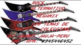 MIX ROCK ALTERNATIVO DJ JUANEX JAUJA PERU [upl. by Gipsy]