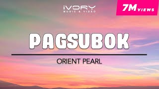 Orient Pearl  Pagsubok Official Lyric Video [upl. by Phila]