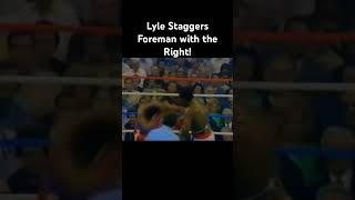 Lyle Staggers Foreman with Hard Right [upl. by Booker]