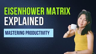 Mastering Productivity The Eisenhower Matrix Explained [upl. by Toney]