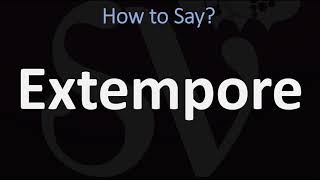 How to Pronounce Extempore CORRECTLY [upl. by Ecienaj394]