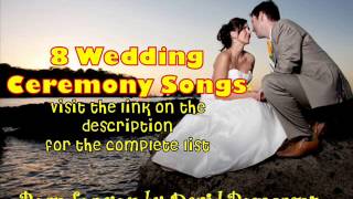 Wedding Ceremony Songs 2013 [upl. by Aikim]