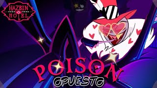 Poison pero es opuesto 🙀 Español Latino  Letra  Cover IA hazbin hotel [upl. by Ogren]