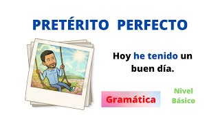 ✅Pretérito Perfecto en Español✅ HABER  PARCIPIO Nivel Básico 💯Aprender español💯 [upl. by Aihsemek]