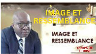 IMAGE ET RESSEMBLANCE PAR PASTEUR ANDRE JOSUE [upl. by Shae]